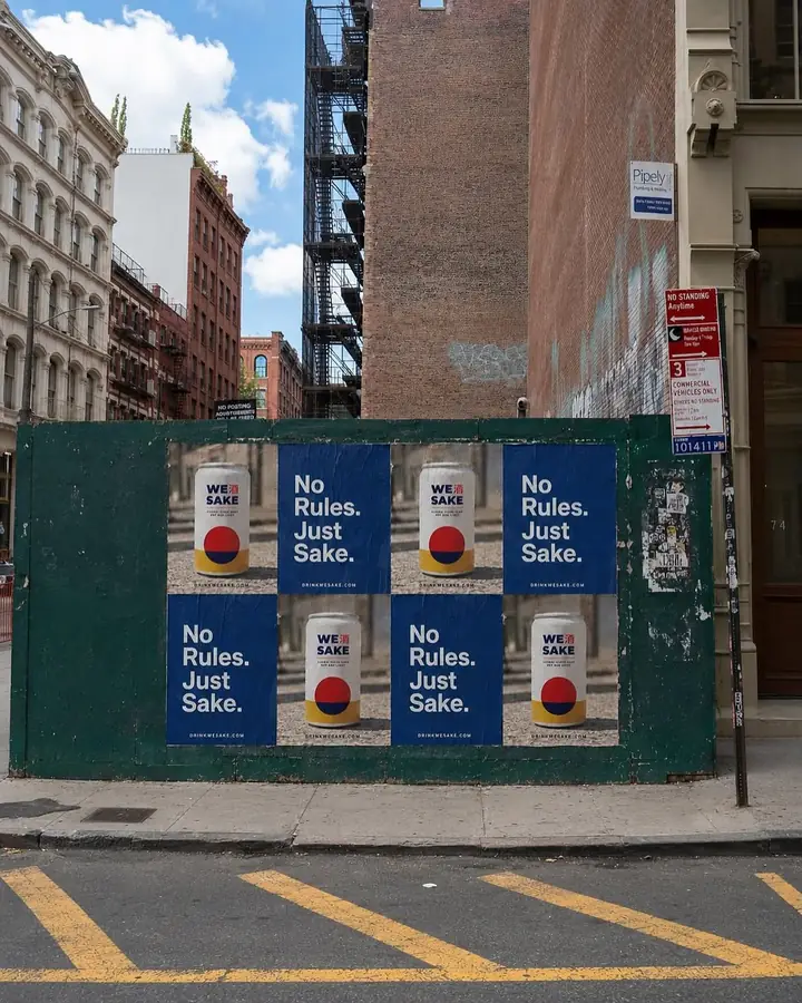 No Rules. Just Sake. posters on a New York street